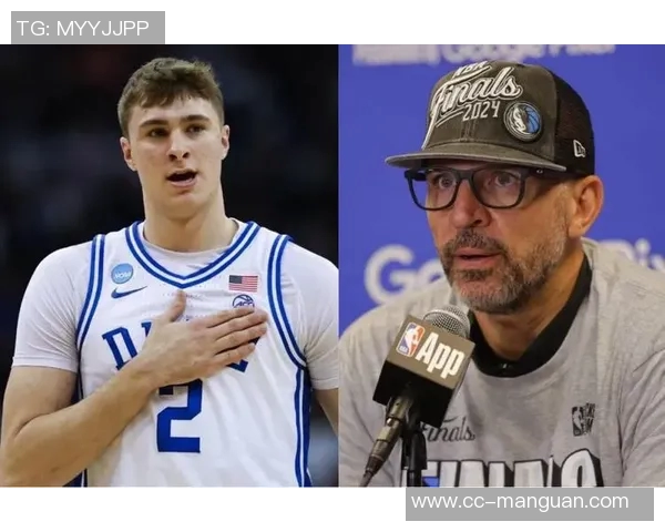 基德谈年轻球员弗拉格的成长之路与未来潜力分析